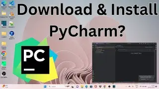 How to Download & Install PyCharm in Windows 11?