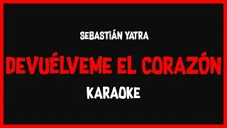 Karaoke: Sebastián Yatra - Devuélveme El Corazón 🎤🎶