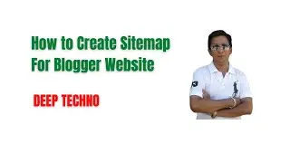 How to Create Sitemap For Blogger Website