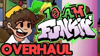 10 AM FUNKIN OVERHAUL UPDATE (showcase)