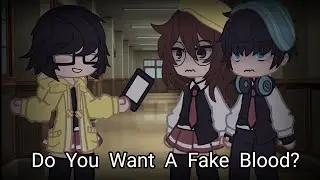 Do You Want A Fake Blood? || Gacha Club Little Nightmares || School AU ||