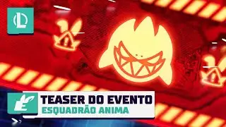 Esquadrão Anima 2024 | Teaser oficial do evento – League of Legends