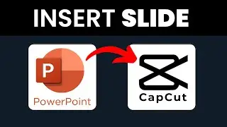 How To Insert PowerPoint In Capcut (BEST METHOD 2025) | Insert PowerPoint Slides In Capcut