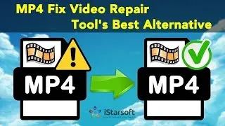 MP4 Fix Video Repair Tool's Best Alternative