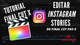 Tutorial Final Cut | Como Editar Instagram Stories en FCPX  - Fácil y Rápido