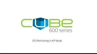 CUBE 655 iOS Monitoring AP mode