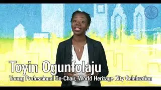 2022 World Heritage City Celebration Young Professional Co-Chairs, Toyin Ogunfolaju