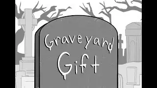 Graveyard Gift - Animation 2 - CCA