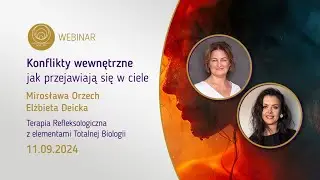 WEBINAR | Wewnętrzne konflikty jak przejawiają się w ciele - Refleksologia i Totalna Biologia