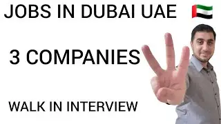 JOBS IN DUBAI UAE 🇦🇪 3 COMPANIES WALK IN INTERVIEW | FOUGHTY1