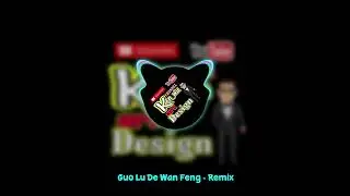 Guo Lu De Wan Feng - Remix Viral TikTok