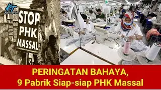 Peringatan Bahaya, 9 Pabrik Siap-siap PHK Massal