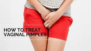 How to Treat Vaginal Pimples and Vulva Acne | Women's Health