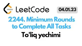 LeetCode Minimum Rounds to Complete All Tasks to'liq yechimi