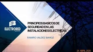 PRINCIPIOS BÁSICOS DE SEGURIDAD EN LAS INSTALACIONES ELÉCTRICAS.