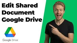 How To Edit Shared Document Google Drive (Easy Guide)