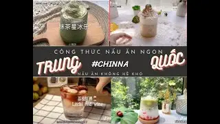TIK TOK(3)- NẤU ĂN KHÔNG HỀ KHÓ - ĐỒ UỐNG TRUNG QUỐC NẤU CỰC DỄ VỚI NGUYÊN LIỆU DỄ TÌM.
