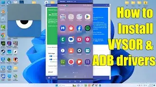 How to install VYSOR and ADB drivers on Windows 11