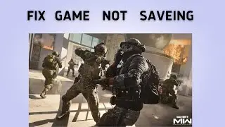 How to Fix Modern Warfare 2 Not Saving
