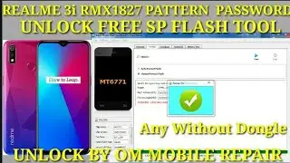Realme 3, 3i Pattern Password Unlock SP Flash Tool Rmx 1821 1823 1825 1827 Unlock 