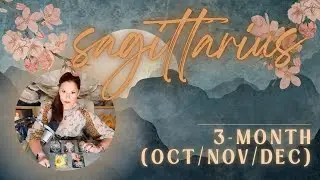 SAGITTARIUS | Unexpected "Light" | 3-Month Review | Oct-Nov-Dec 2024