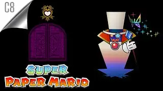 I don't know why I'm crying - Chapter 8 | Super Paper Mario Informal 100% Walkthrough