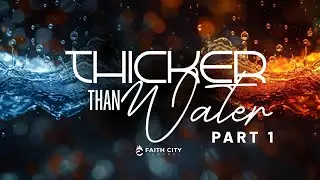Thicker Than Water (Part 1) | Apostle Mike & Pastor Dewayne
