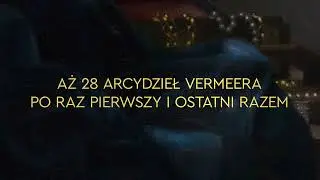 Nowy Vermeer. Wystawa wszech czasów w Multikinie.