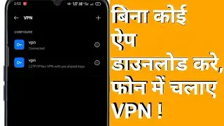 How to connect Android phone with VPN without any app | use VPN in android phone without app