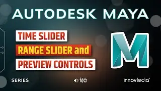 Maya (हिंदी) - Time Slider, Range Slider, Playback and Other Controls