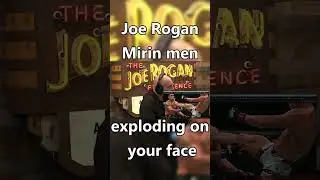 Joe Rogan said what?