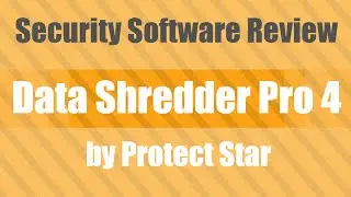 Security Review Data Shredder Pro 4 - by Protect Star