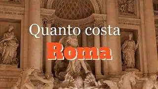 Quanto costa ROMA | Il Costo della vita in Italia