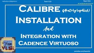 Calibre EDA tool | Installation and integration with cadence virtuoso