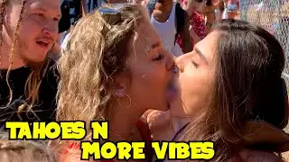TAHOES N MORE VIBES