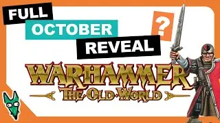 Full Warhammer The Old World reveal in October?