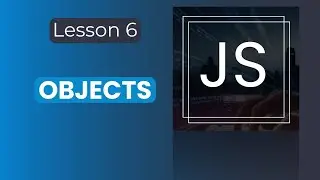 JavaScript Fundamentals Course: Objects and Arrays