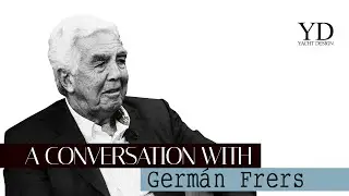 GERMAN FRERS - A CONVERSATION WITH - YACHT DESIGN