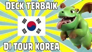 DECK TERBAIK UNTUK DIPAKAI DI TOURNAMENT KOREA + GRAND CHALLENGE| Clash Royale Indonesia