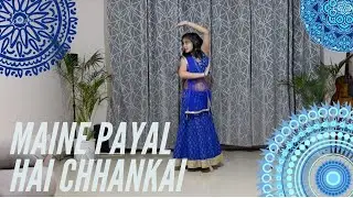 Maine Payal Hai Chhankai | Falguni Pathak | Dance Cover By Sana | PowerSouls |