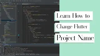 2. How to change the Flutter project name