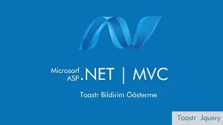 Asp.Net Mvc Toastr Bildirim Gösterme   | Notification