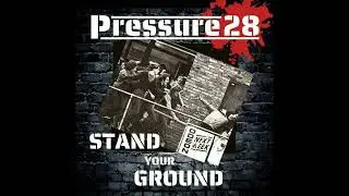 Pressure 28 - Throwing Bricks