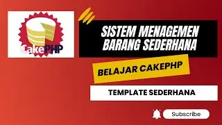 Tutorial cakephp 4 theming sederhana dengan studi case management barang