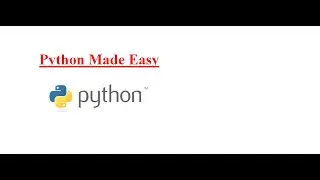 Python Made Easy for Beginners