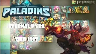 Paladins Tierlist (Eternal Pyre Update)