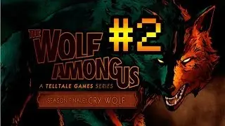 Прохождение на русском The Wolf Among Us: Episode 5 #2 [Финальная драка!]