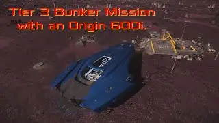Tier 3 Bunker Mission with an Origin 600i.