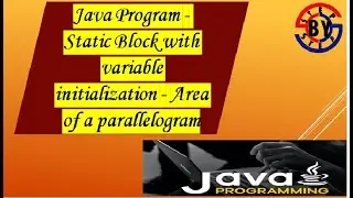 Java Program - Static Block with variable initialization - Area of a parallelogram