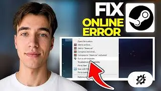 How To Fix The 'Steam Needs To Be Online To Update' Error 2026 | Step By Step